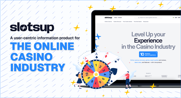 SlotsUp: A User-Centric Information Product for the Online Casino Industry